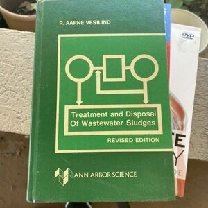 Treatment and Disposal Of Wastewater Sludges By P. Aarne Vesilind 1979 Revised